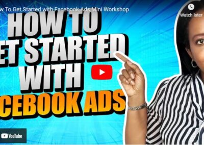 How To Get Started with Facebook Ads Mini Workshop